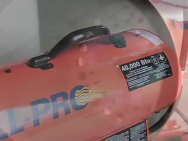 All Pro&#153; 40000 BTU Propane Heater - image 8 from the video