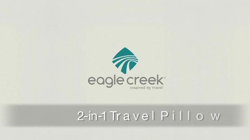 Eagle Creek 2-in-1 Travel Pillow - image 1 from the video