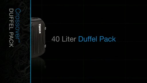 Thule Crossover 40 Liter Duffel Pack Product Demo - image 1 from the video